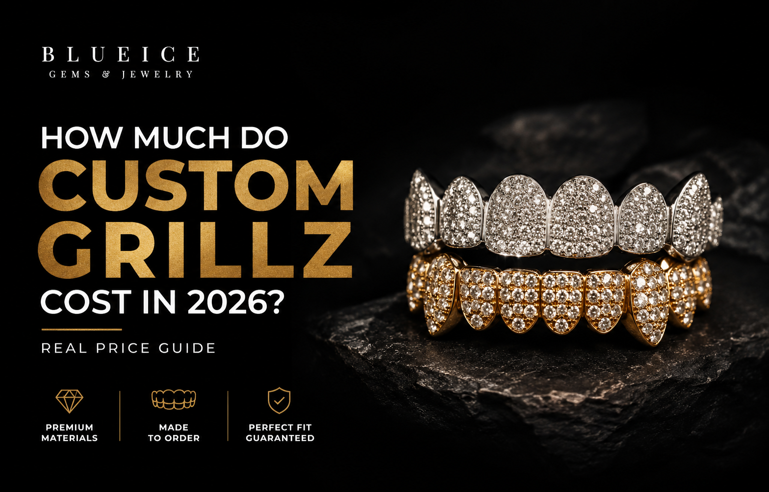 Custom grillz cost guide 2026 featuring handcrafted gold and silver moissanite grillz by BlueIce Gems.